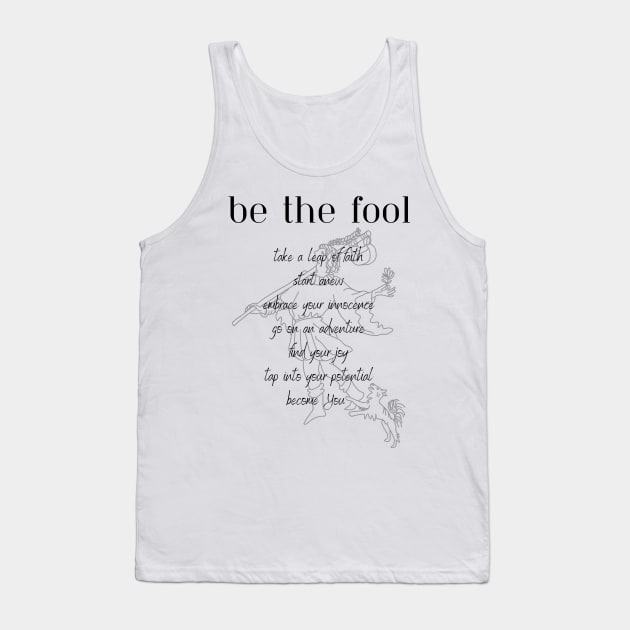 Be like The Fool Tank Top by Empress of the Night’s Light LLC